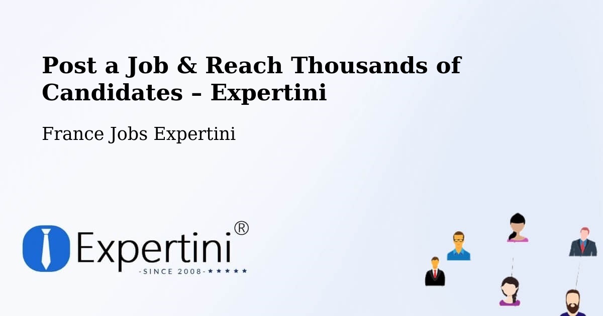 Post a Job in Clisson – Hire the Right Talent - Clisson, France Jobs Expertini