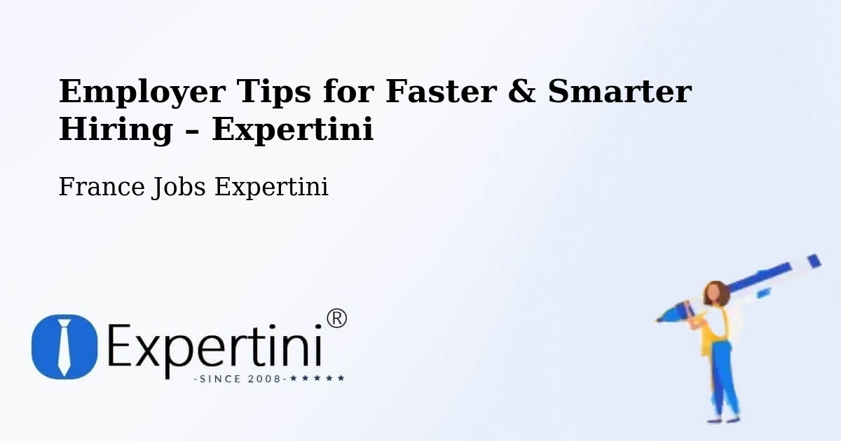 Employer Tips for Hiring & Recruitment – Clisson - Clisson, France Jobs Expertini