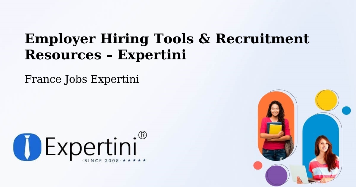 Employer Hiring Tools & Recruitment Resources – Clisson - Clisson, France Jobs Expertini